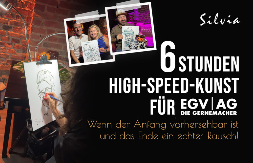 Schnellzeichner Silvia :: 6 Stunden High-Speed-Kunst für EGV AG in Unna